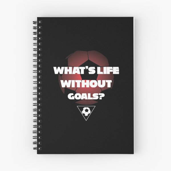Item preview, What's Life Without Goals Funny Soccer Quotes designed and sold by goodspy.