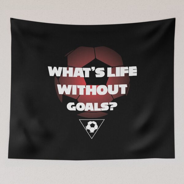Item preview, What's Life Without Goals Funny Soccer Quotes designed and sold by goodspy.