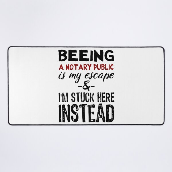 Item preview, Beeing A Notary Public is my escape designed and sold by BYNDART.