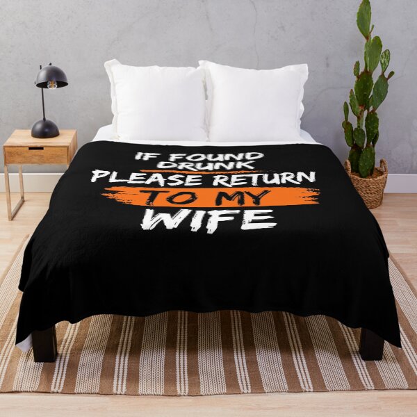 Item preview, Funny Party If Found Drunk Please Return To My Wife Funny Drinking designed and sold by AmeliaShirts.