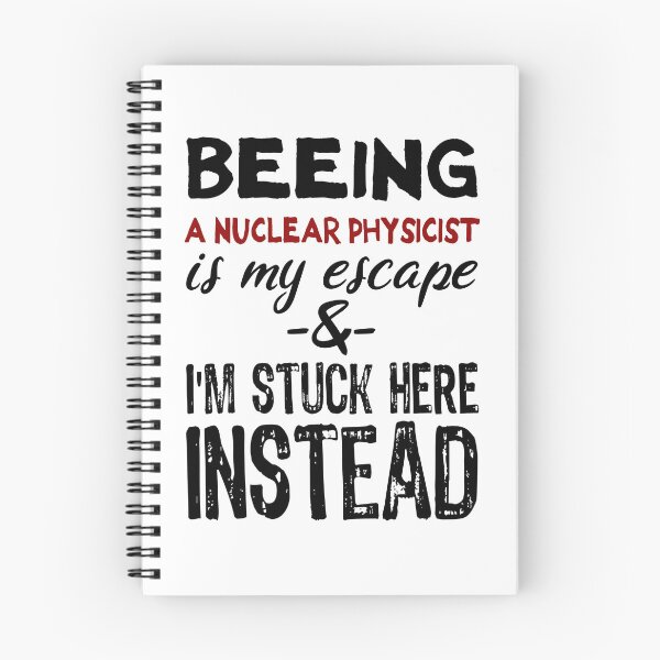 Item preview, Beeing A Nuclear Engineer is my escape designed and sold by BYNDART.