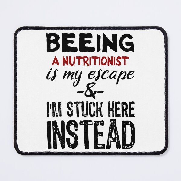 Item preview, Beeing A Nutritionist is my escape designed and sold by BYNDART.