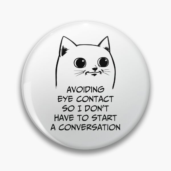 Item preview, Avoiding eye contact so I don't have to start a conversation designed and sold by Silurostudio.
