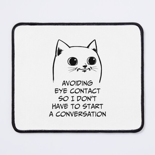 Item preview, Avoiding eye contact so I don't have to start a conversation designed and sold by Silurostudio.