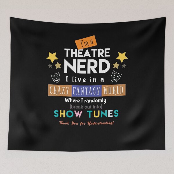 Item preview, I'm a Theatre Nerd  designed and sold by Kieran Abbott.