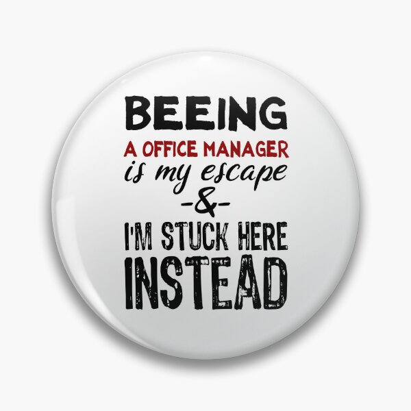 Item preview, Beeing A Office Manager is my escape designed and sold by BYNDART.