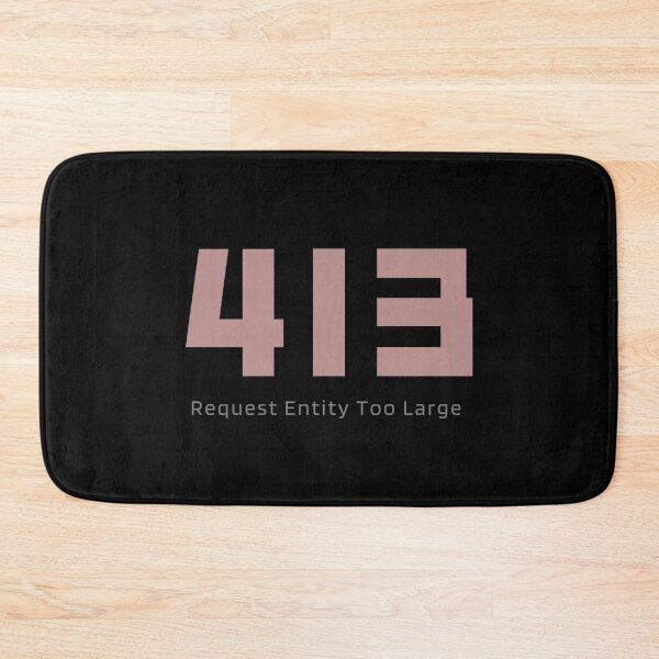 Item preview, HTTP status codes: 413(Request Entity Too Large) designed and sold by S9View.