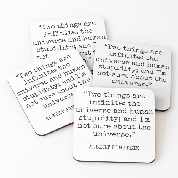 Item preview, Albert Einstein - Two things are infinite: the universe and human stupidity; and I'm not sure about the universe. designed and sold by SocraticQuotes.