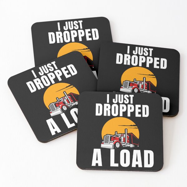 Item preview, Trucker Truck Driver I Just Dropped A Load Classic  designed and sold by ShopSmart213.