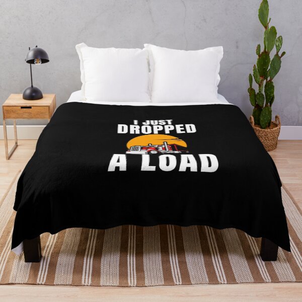 Item preview, Trucker Truck Driver I Just Dropped A Load Classic  designed and sold by ShopSmart213.