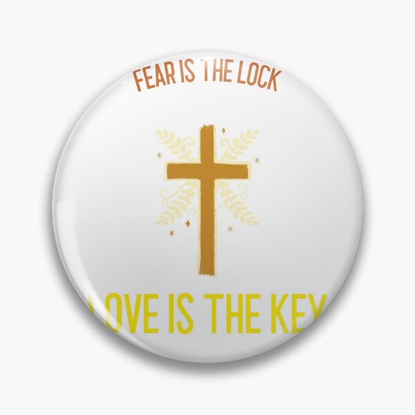 Item preview, Fear is the lock, love is the key  designed and sold by FabulousTTTsale.