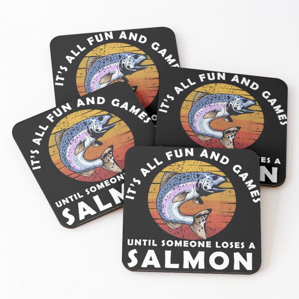 Item preview, it's all fun and games until someone lose a salmon designed and sold by ShopSmart213.