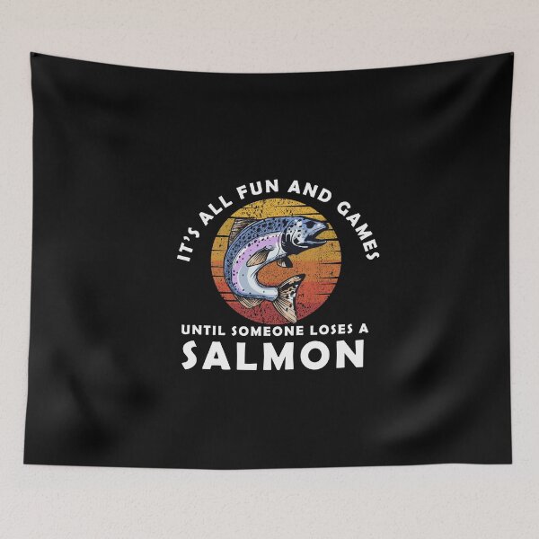 Item preview, it's all fun and games until someone lose a salmon designed and sold by ShopSmart213.