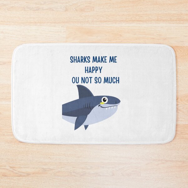 Item preview, sharks make me happy you not so much designed and sold by ShopSmart213.