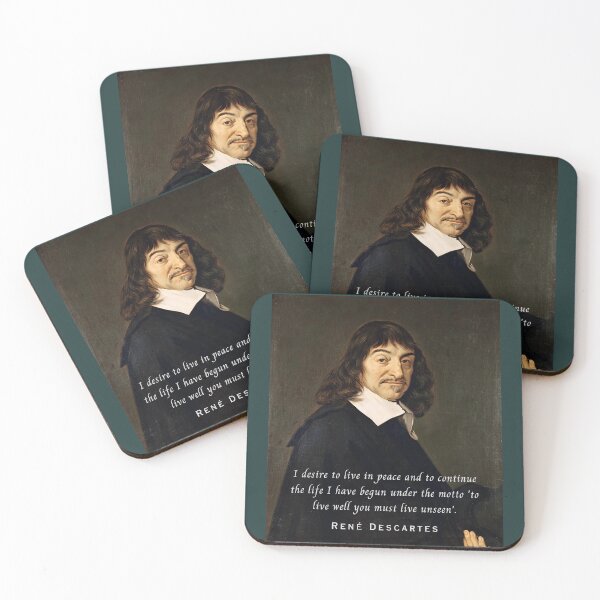 Item preview, René Descartes portrait and quote: I desire to live in peace and to continue the life I have begun under the motto 'to live well you must live unseen' designed and sold by artbleed.