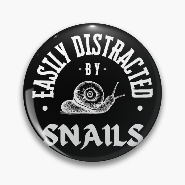 Item preview, Snail - Easily distracted by snails designed and sold by ShopSmart213.