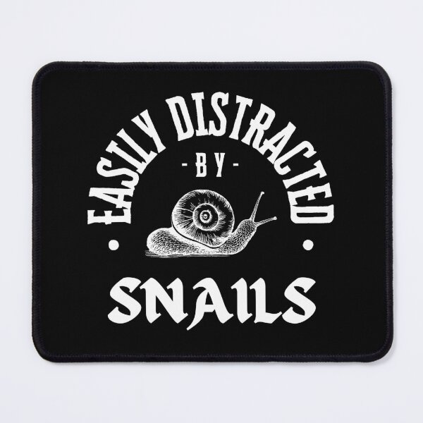 Item preview, Snail - Easily distracted by snails designed and sold by ShopSmart213.