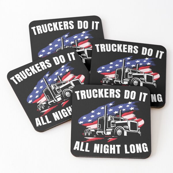 Item preview, Truckers Do It All Night Long Tractor Trailer designed and sold by ShopSmart213.