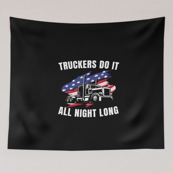 Item preview, Truckers Do It All Night Long Tractor Trailer designed and sold by ShopSmart213.