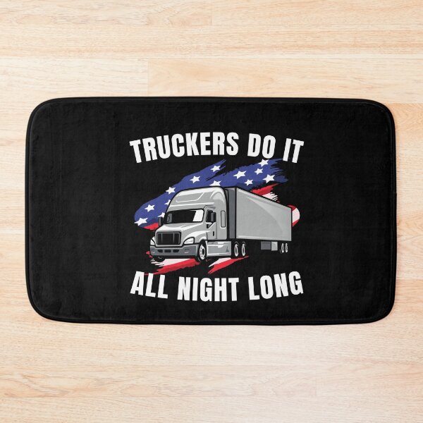 Item preview, Truckers Do It All Night Long Tractor Trailer designed and sold by ShopSmart213.