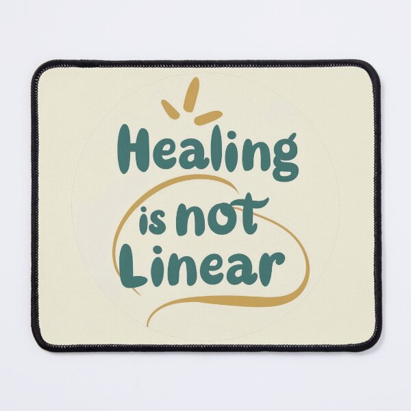 Item preview, "Healing is not linear" text design | mental health designed and sold by NeurodiverseTea.