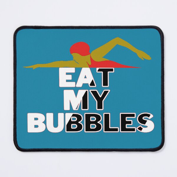 Item preview, Eat My Bubbles Swimming designed and sold by al21ex.