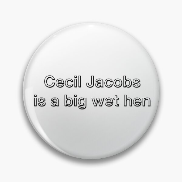 Item preview, Cecil Jacob’s is a Big Wet Hen! designed and sold by Haljor.