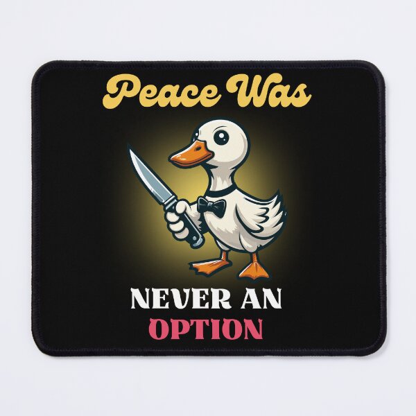 Item preview, Peace Was Never An Option - Duck with Knife designed and sold by Kawaii-n-Spice.