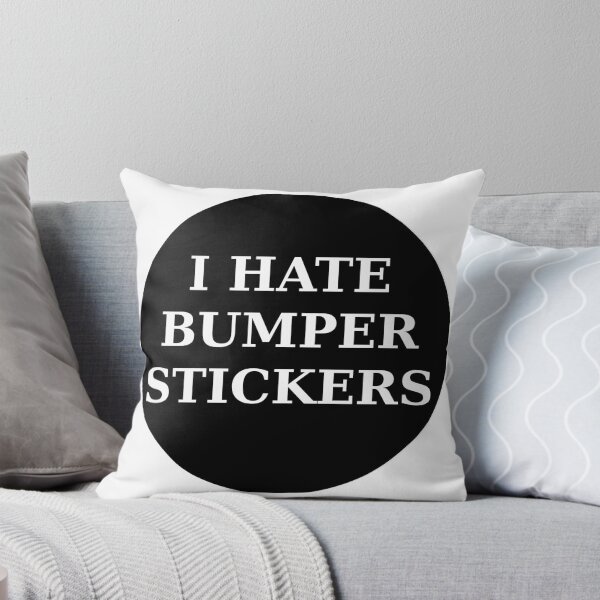 Item preview, I hate bumper stickers designed and sold by stevenbrian698.