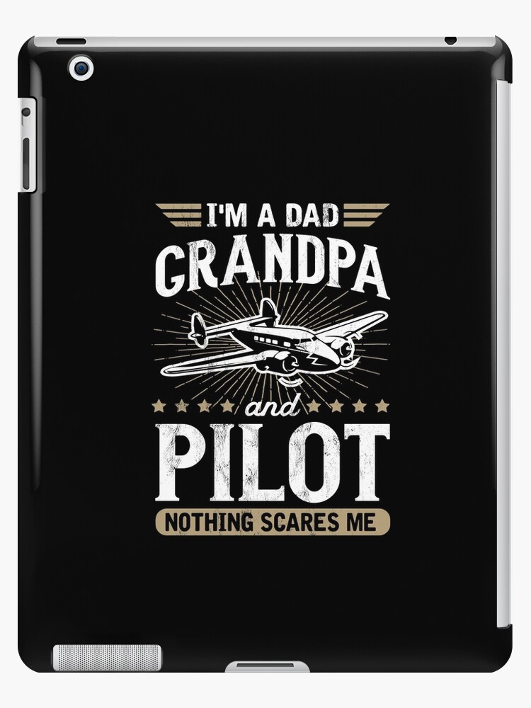 Funda y vinilo para iPad «Soy un papá, abuelo, piloto, día del padre» de  noirty | Redbubble