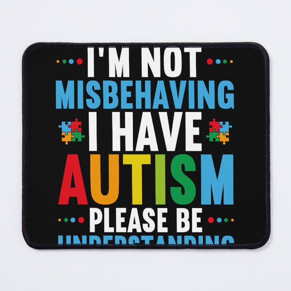 Item preview, I'm Not Misbehaving I Have Autism - Autism Awareness Gifts designed and sold by MobyStickers.