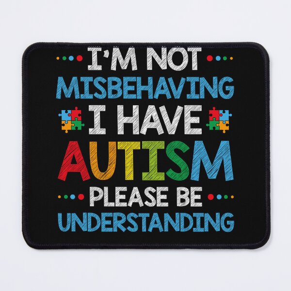 Item preview, I'm Not Misbehaving I Have Autism - Autism Awareness Gifts designed and sold by MobyStickers.