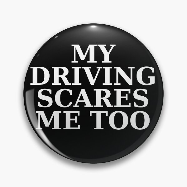 Item preview, My Driving Scares Me Too  designed and sold by stevenbrian698.
