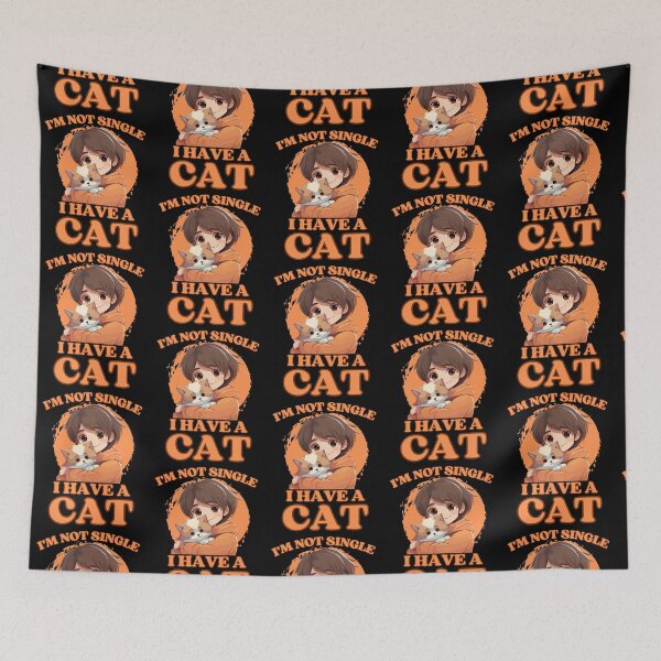 Item preview, I Am Not Single I Have A Cat  | A Meowy Valentine designed and sold by McThingummy.