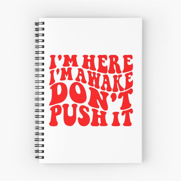 Item preview, I'm Here I'm Awake Don't Push It  designed and sold by Hairball-Pets.