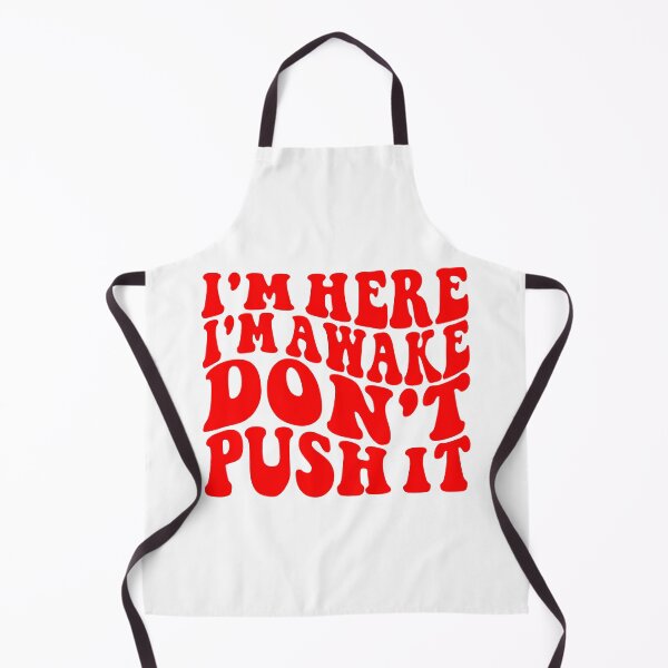 Item preview, I'm Here I'm Awake Don't Push It designed and sold by Hairball-Pets.