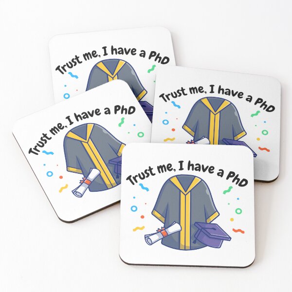 Item preview, Trust me, I have a PhD, funny PhD designed and sold by NoetherSym.