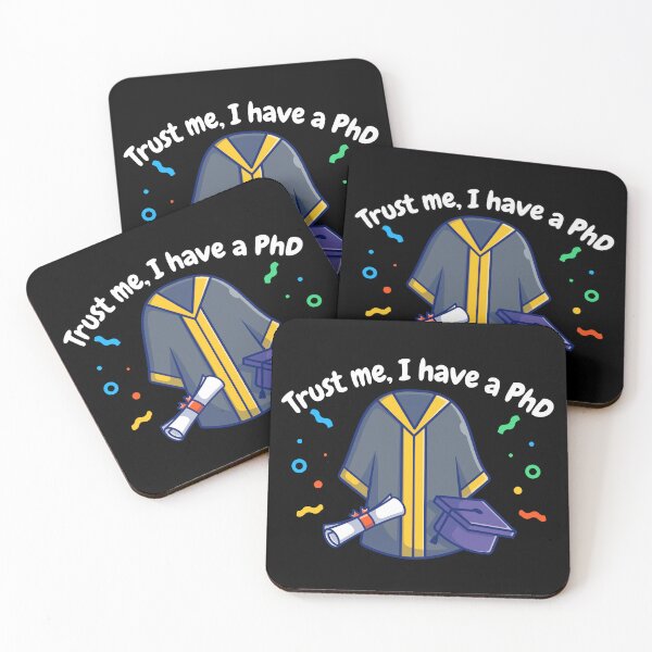 Item preview, Trust me, I have a PhD, funny PhD designed and sold by NoetherSym.