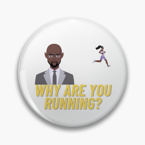 Item preview, Why are you running? designed and sold by Choc7YT.