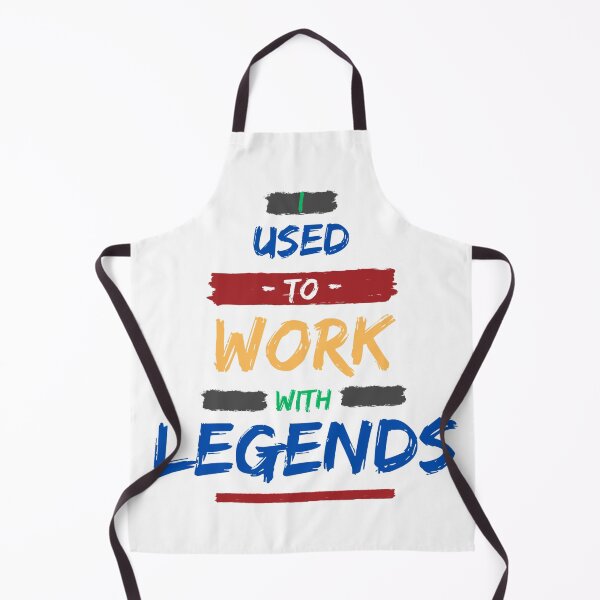 Item preview, I Used To Work With Legends designed and sold by JaaCreativeShop.