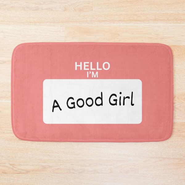 Item preview, Hello I'm a Good Girl designed and sold by K-inkd.