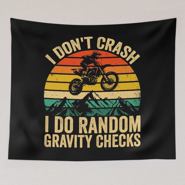Item preview, I Don't Crash I Do Random Gravity Checks  Mountain Biking designed and sold by Animal-Replicas.