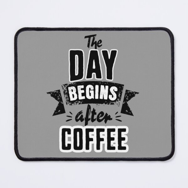 Item preview, The day begins after coffee designed and sold by TVShowtime _.