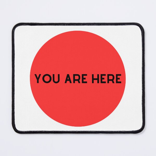 Item preview, You Are Here Red Spot Black Text designed and sold by AndreasHallager.