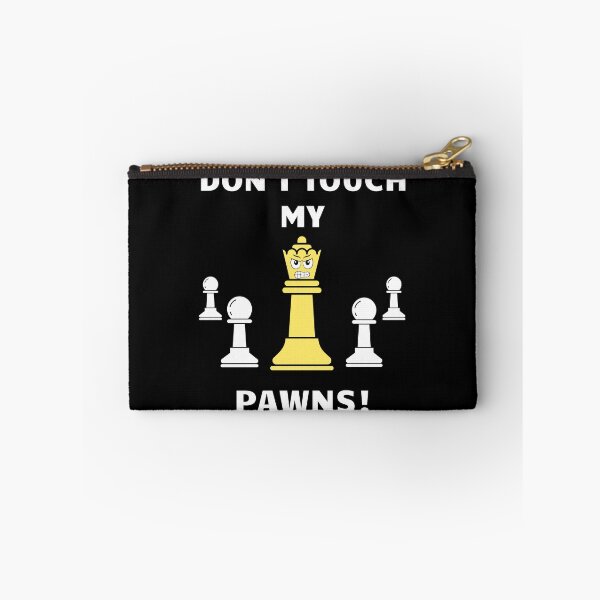 Item preview, Don't touch my pawns! designed and sold by Kedo123.