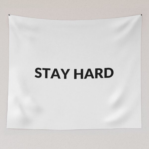 Item preview, Stay Hard. designed and sold by HustlePrints.