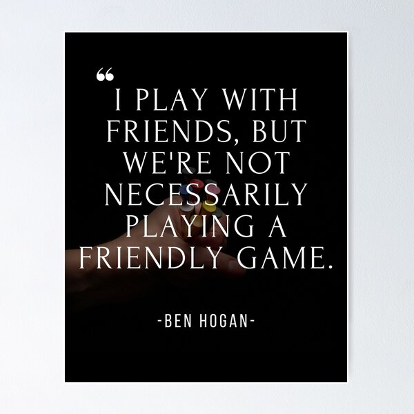 Golf Quote Ben Hogan Poster by MKV Design Redbubble