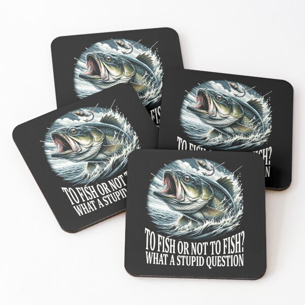Item preview, To Fish or Not To Fish? What a Stupid Question The Ultimate Fishing Conundrum designed and sold by irek07.