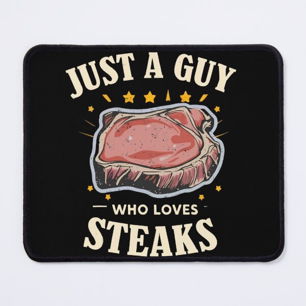 Item preview, Just a Guy who loves steaks designed and sold by Nikodepa.