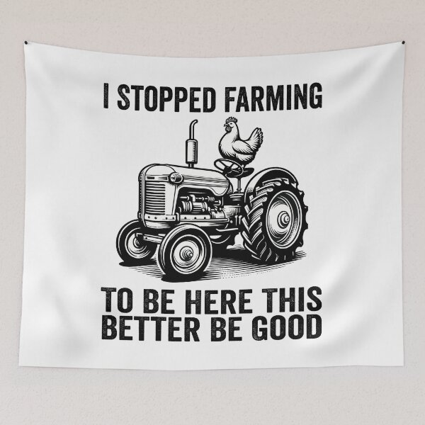 Item preview, I Stopped Farming To Be Here This Better Be Good  designed and sold by Animal-Replicas.